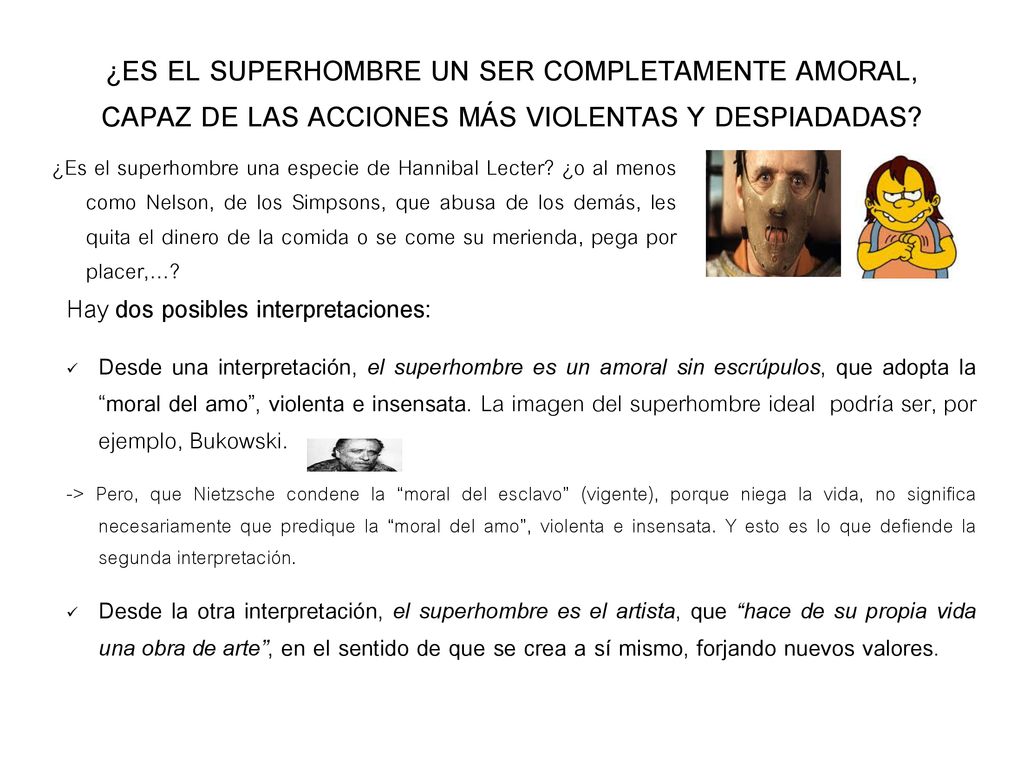 ¿ES EL SUPERHOMBRE UN SER COMPLETAMENTE AMORAL, CAPAZ DE LAS ACCIONES MÁS VIOLENTAS Y DESPIADADAS