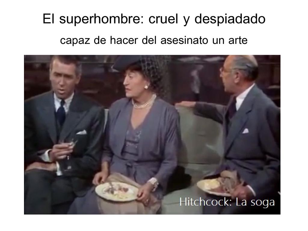 El superhombre: cruel y despiadado capaz de hacer del asesinato un arte