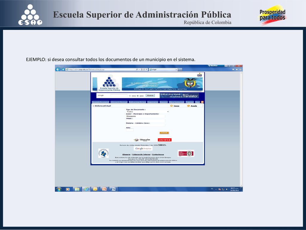 EJEMPLO: si desea consultar todos los documentos de un municipio en el sistema.