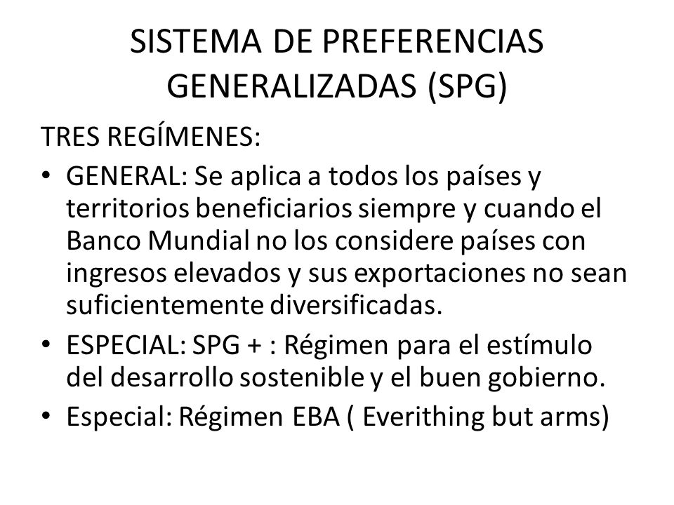 SISTEMA DE PREFERENCIAS GENERALIZADAS (SPG)
