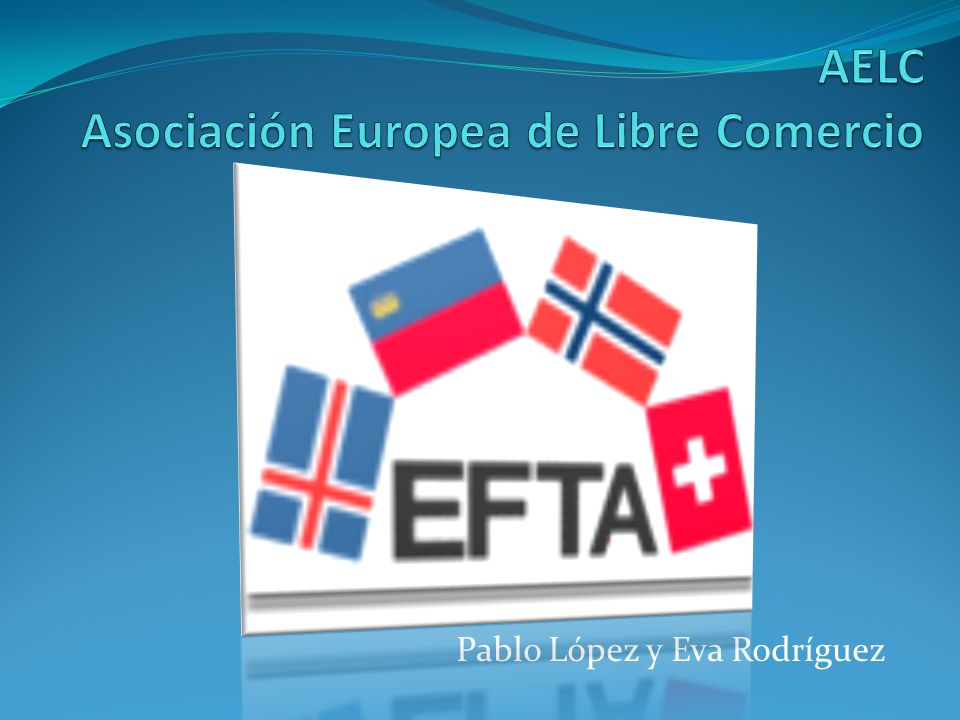 AELC Asociación Europea de Libre Comercio