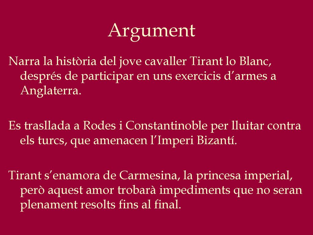 Argument Narra la història del jove cavaller Tirant lo Blanc, després de participar en uns exercicis d’armes a Anglaterra.