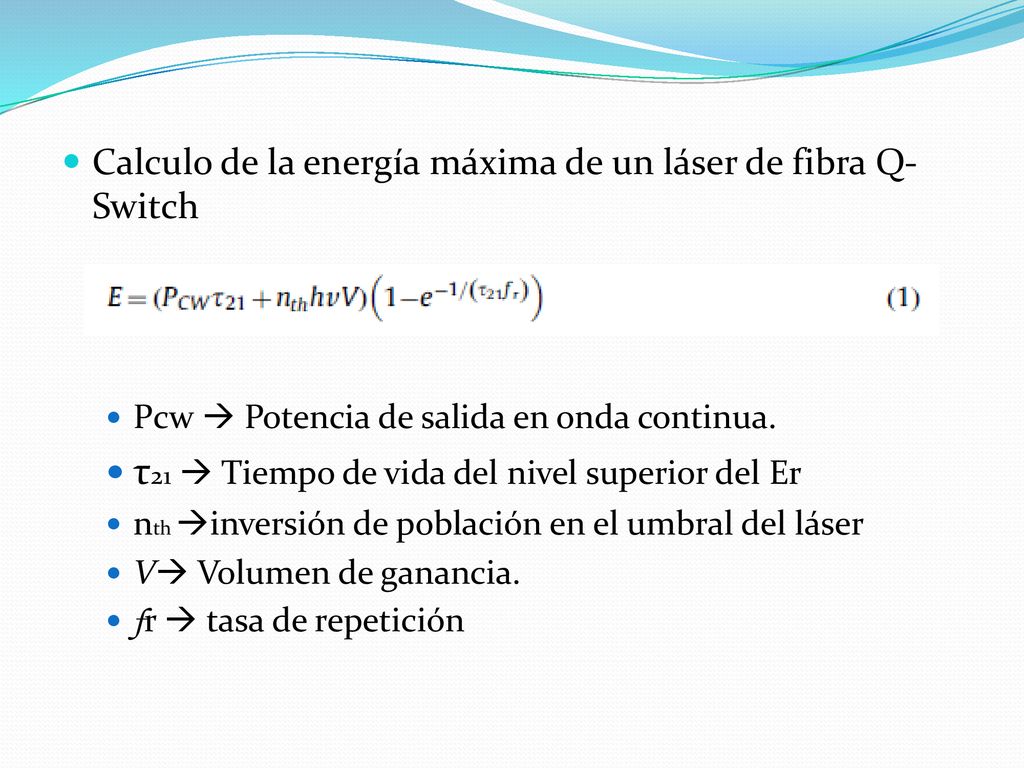 τ21  Tiempo de vida del nivel superior del Er