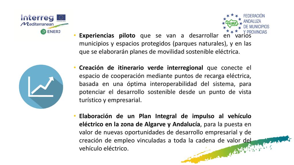 Experiencias piloto que se van a desarrollar en varios municipios y espacios protegidos (parques naturales), y en las que se elaborarán planes de movilidad sostenible eléctrica.