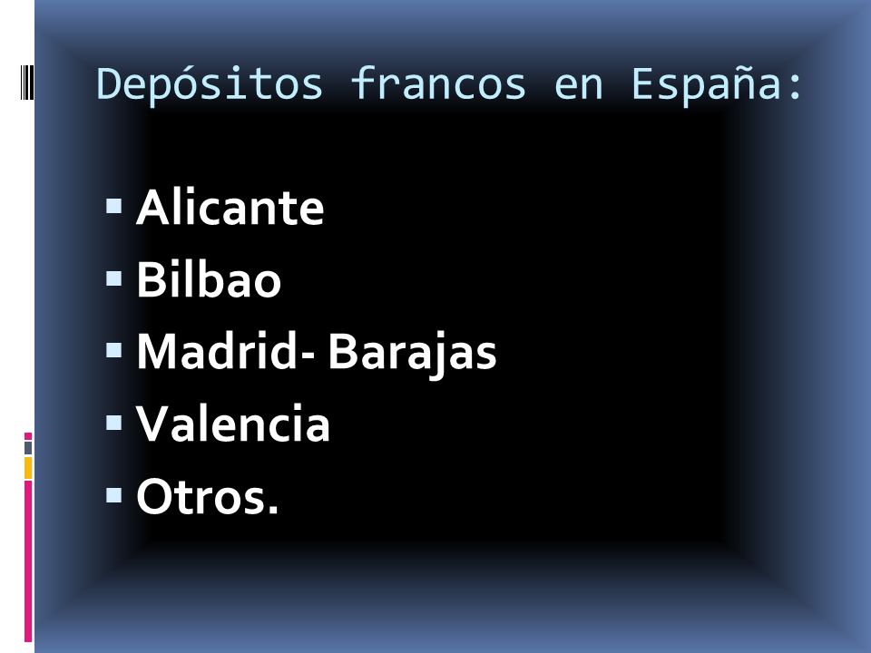 Depósitos francos en España: