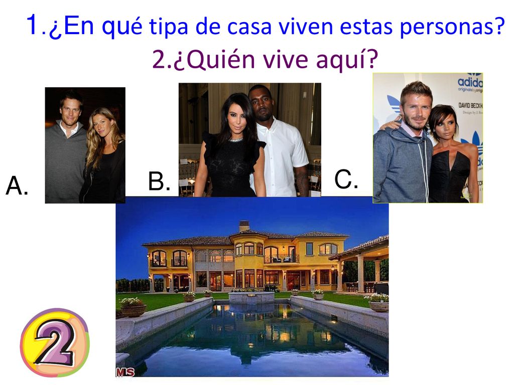 1.¿En qué tipa de casa viven estas personas 2.¿Quién vive aquí