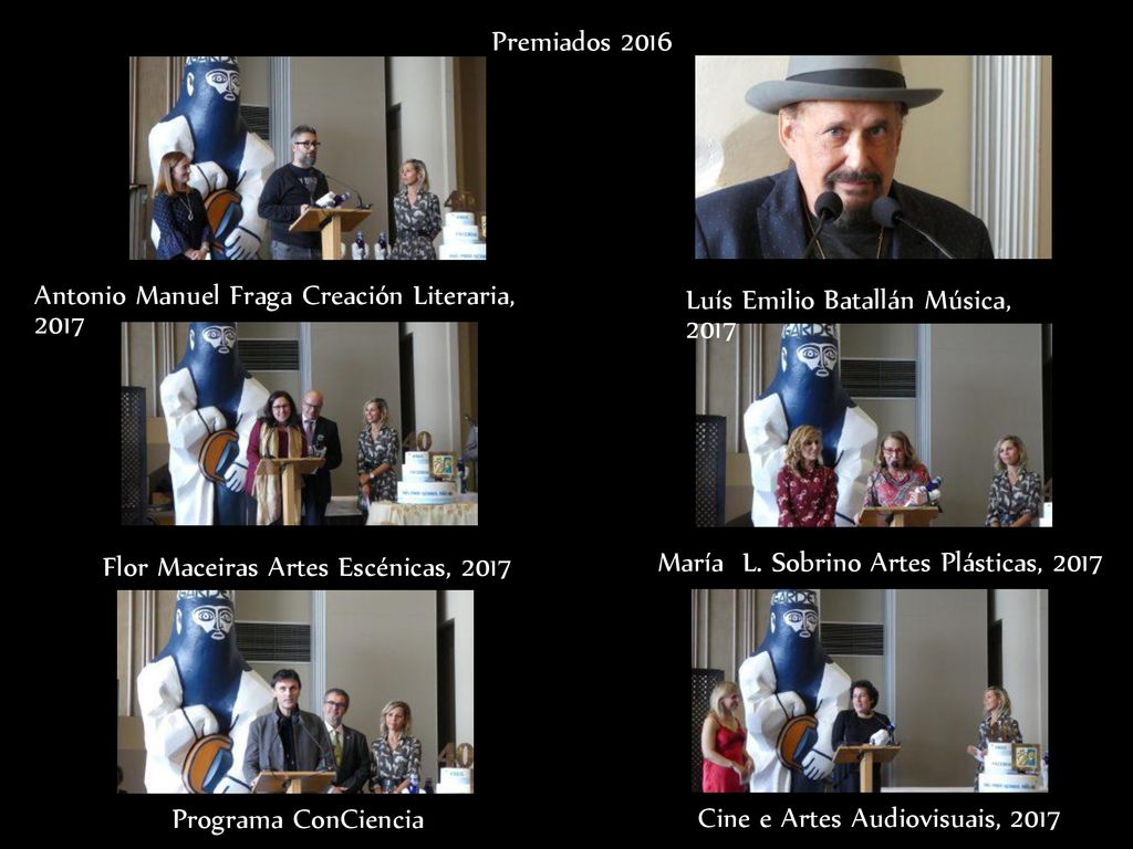 Premiados 2016 Antonio Manuel Fraga Creación Literaria, Luís Emilio Batallán Música, Flor Maceiras Artes Escénicas,