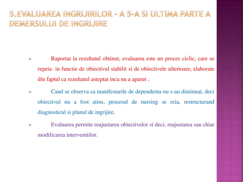 5.EVALUAREA INGRIJIRILOR – a 5-a si ultima parte a demersului de ingrijire
