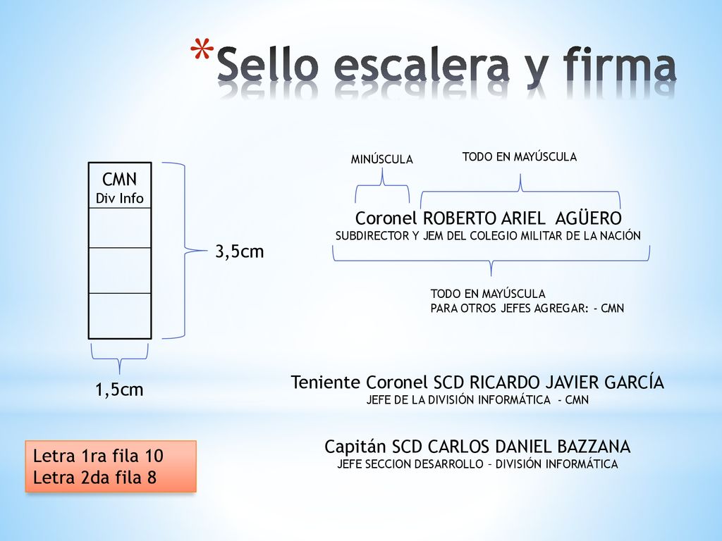 Sello escalera y firma CMN Coronel ROBERTO ARIEL AGÜERO 3,5cm