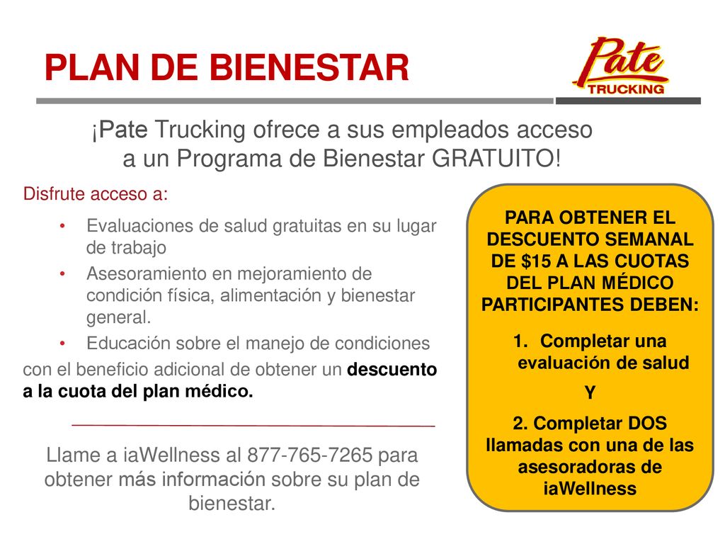 PLAN DE BIENESTAR ¡Pate Trucking ofrece a sus empleados acceso a un Programa de Bienestar GRATUITO!