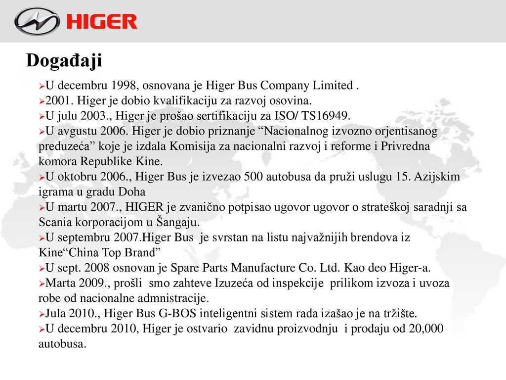 Događaji U decembru 1998, osnovana je Higer Bus Company Limited .