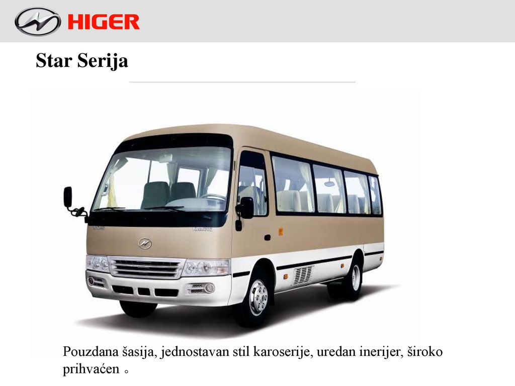 Star Serija Pouzdana šasija, jednostavan stil karoserije, uredan inerijer, široko prihvaćen 。