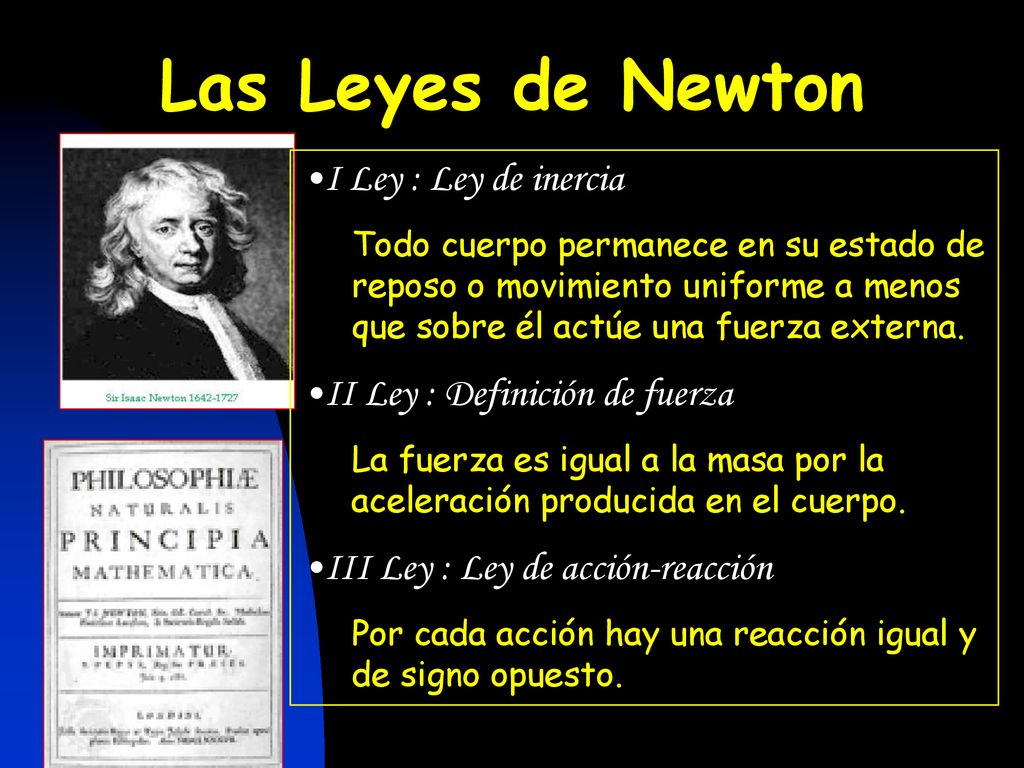Las Leyes de Newton I Ley : Ley de inercia