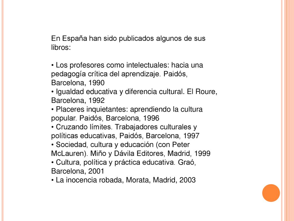 En España han sido publicados algunos de sus libros: