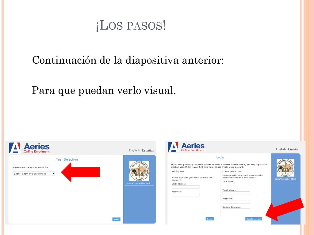 ¡Los pasos! Continuación de la diapositiva anterior: Para que puedan verlo visual.