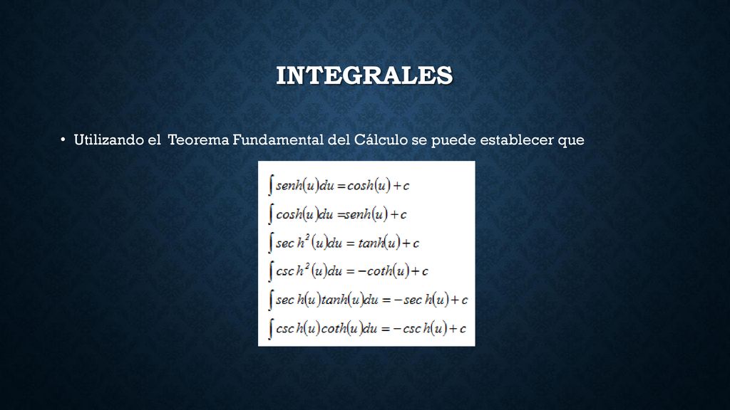 Integrales Utilizando el Teorema Fundamental del Cálculo se puede establecer que