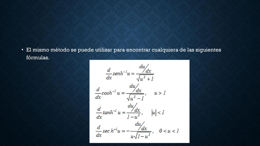 El mismo método se puede utilizar para encontrar cualquiera de las siguientes fórmulas.