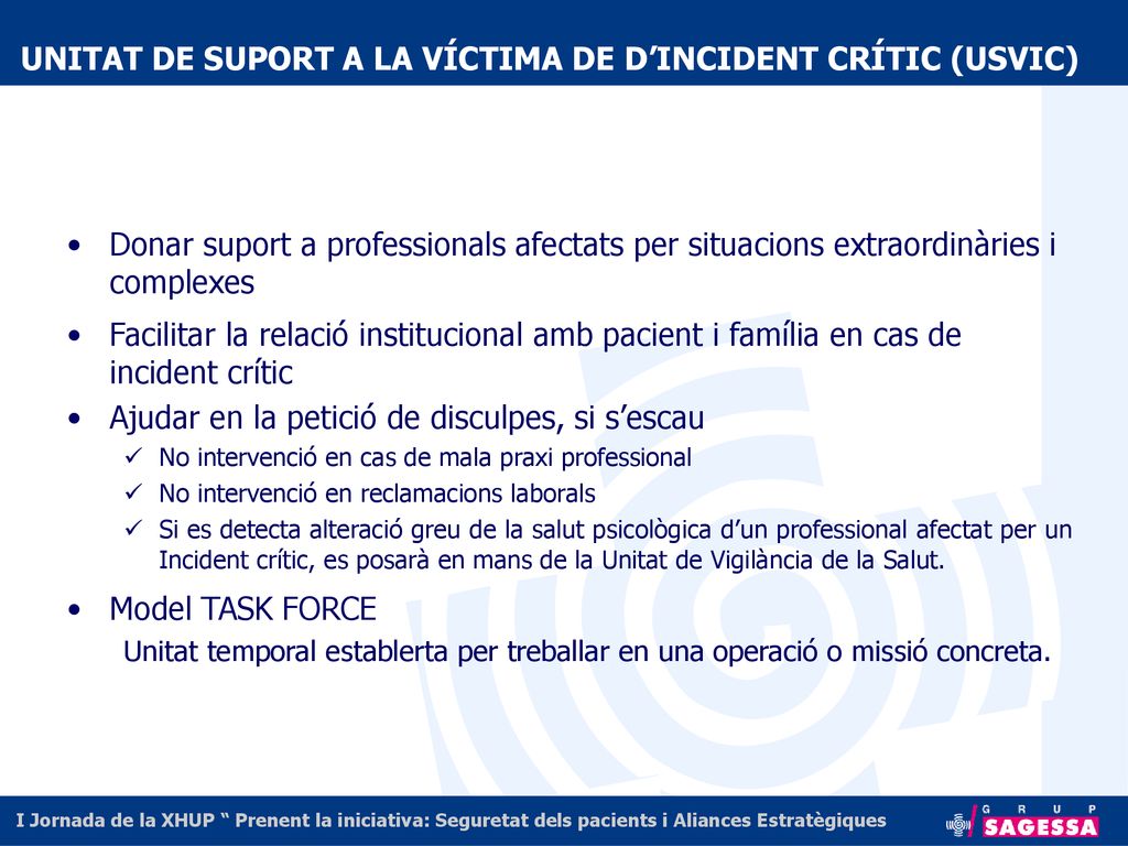 UNITAT DE SUPORT A LA VÍCTIMA DE D’INCIDENT CRÍTIC (USVIC)