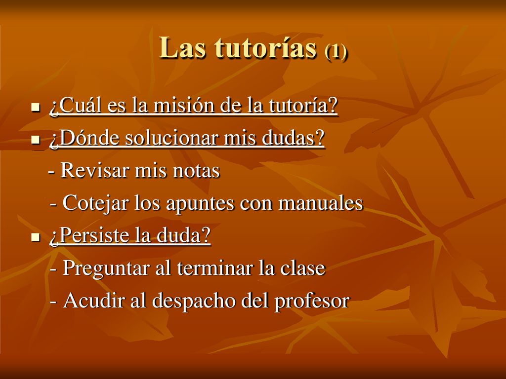 Las tutorías (1) ¿Cuál es la misión de la tutoría