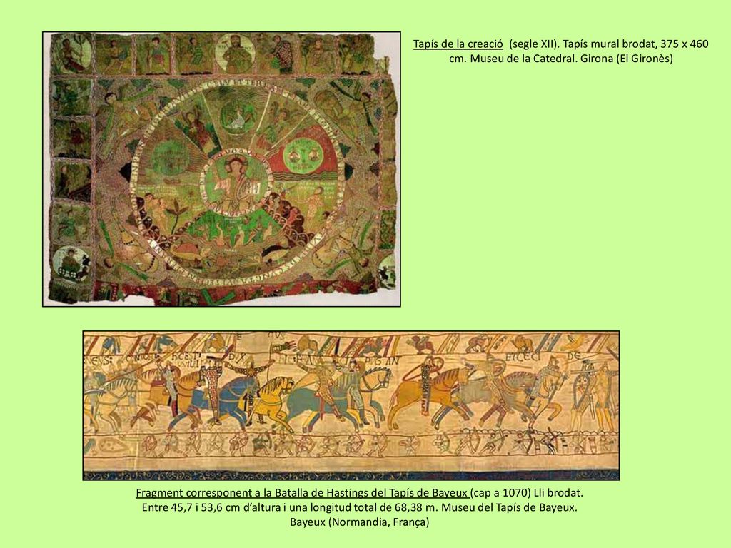 Tapís de la creació (segle XII). Tapís mural brodat, 375 x 460 cm