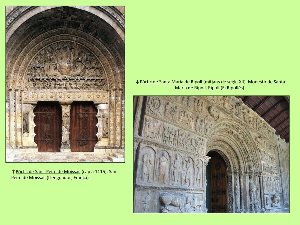 ↓Pòrtic de Santa Maria de Ripoll (mitjans de segle XII)