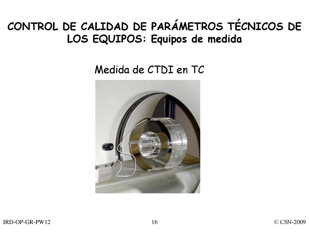 CONTROL DE CALIDAD DE PARÁMETROS TÉCNICOS DE LOS EQUIPOS: Equipos de medida