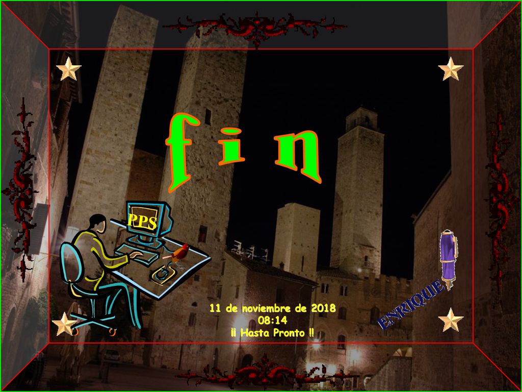 f i n PPS 11 de noviembre de :14 ¡¡ Hasta Pronto !!