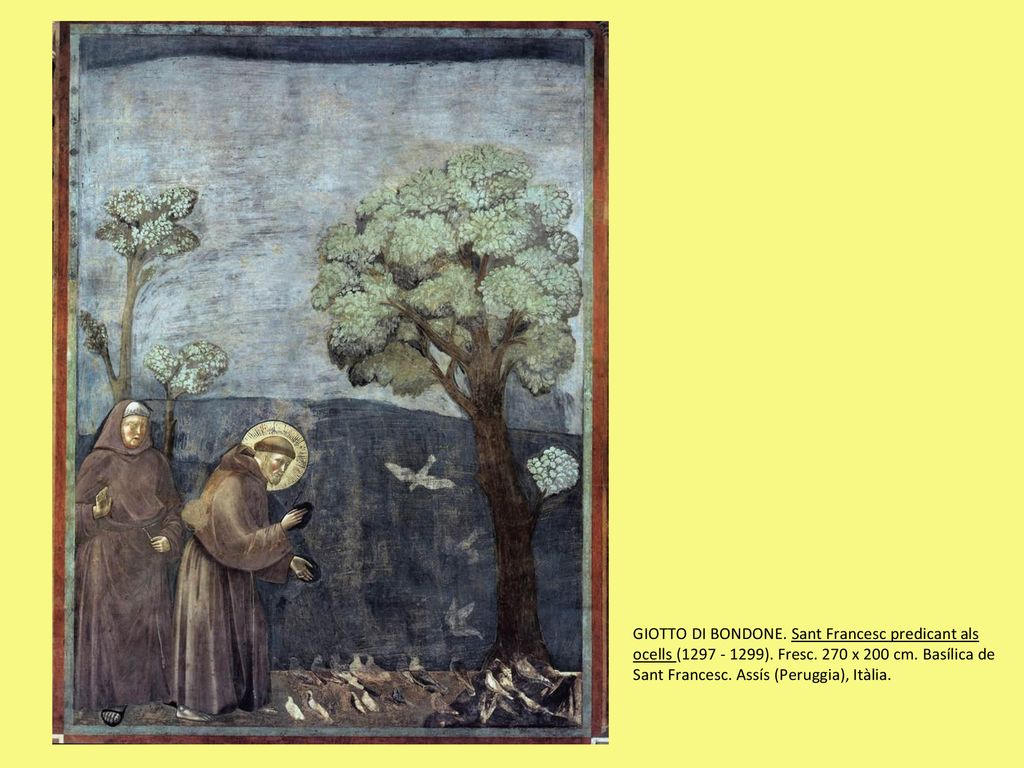GIOTTO DI BONDONE. Sant Francesc predicant als ocells ( )