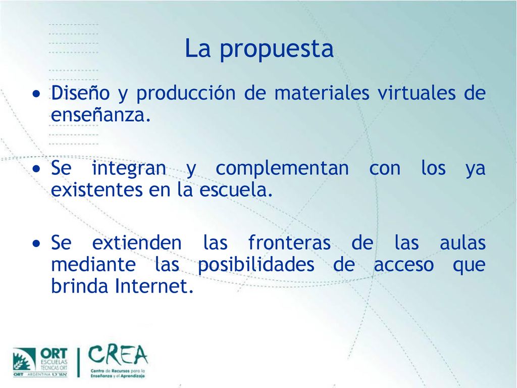 La propuesta Diseño y producción de materiales virtuales de enseñanza.