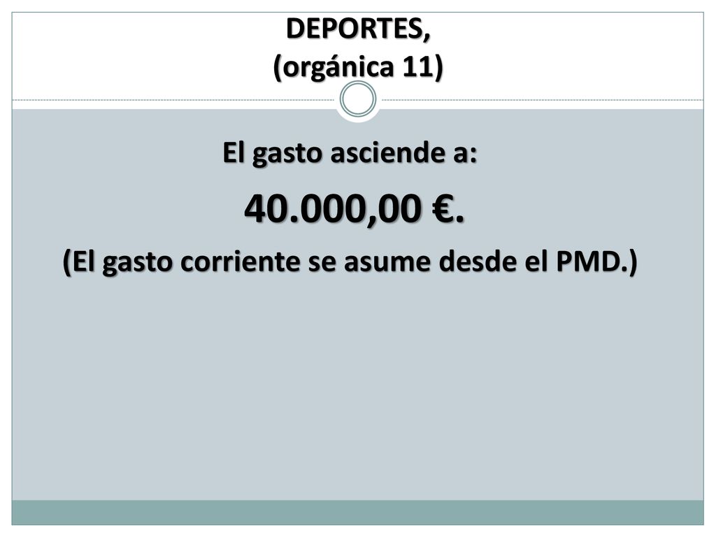 (El gasto corriente se asume desde el PMD.)