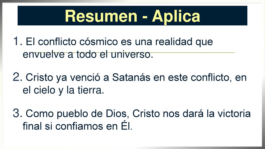Resumen - Aplica El conflicto cósmico es una realidad que envuelve a todo el universo.