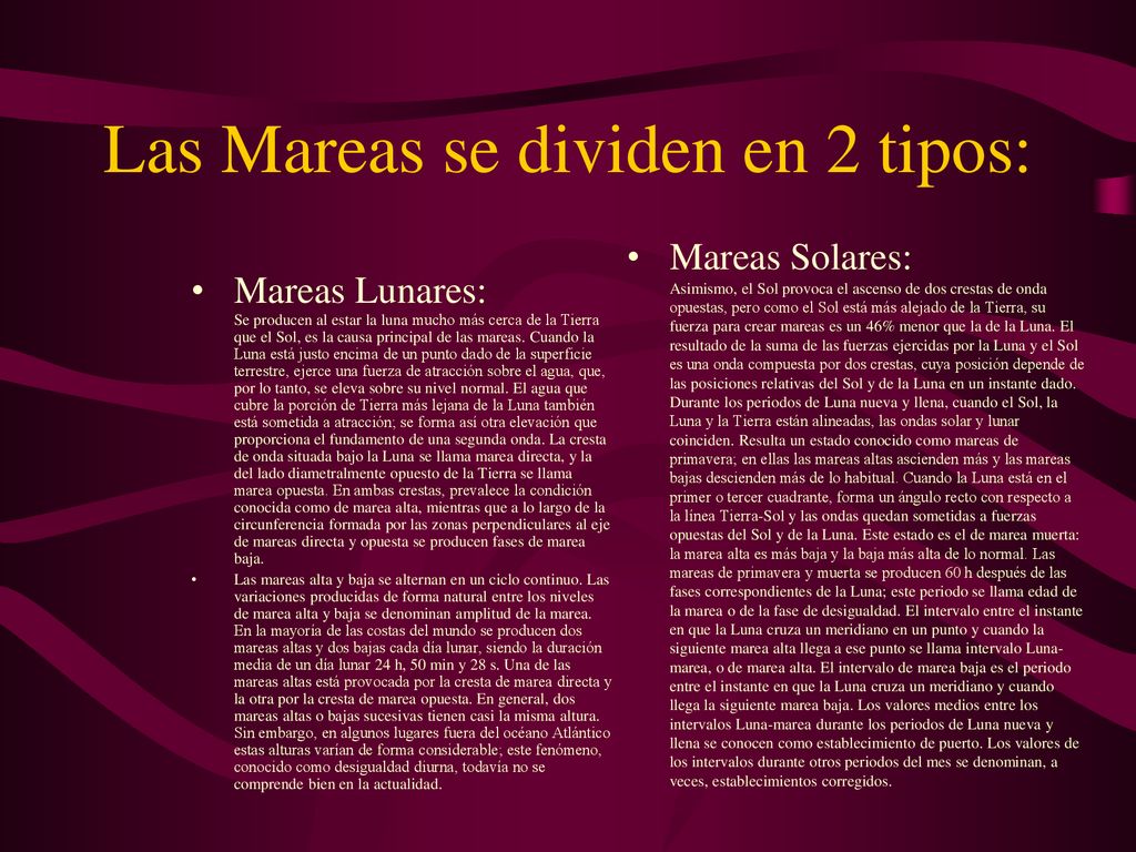 Las Mareas se dividen en 2 tipos: