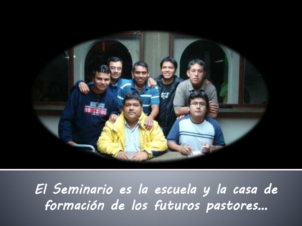 El Seminario es la escuela y la casa de formación de los futuros pastores…