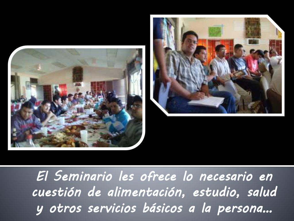El Seminario les ofrece lo necesario en cuestión de alimentación, estudio, salud y otros servicios básicos a la persona…