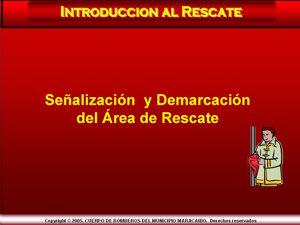 Señalización y Demarcación del Área de Rescate