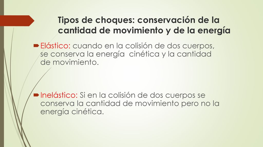 Tipos de choques: conservación de la cantidad de movimiento y de la energía