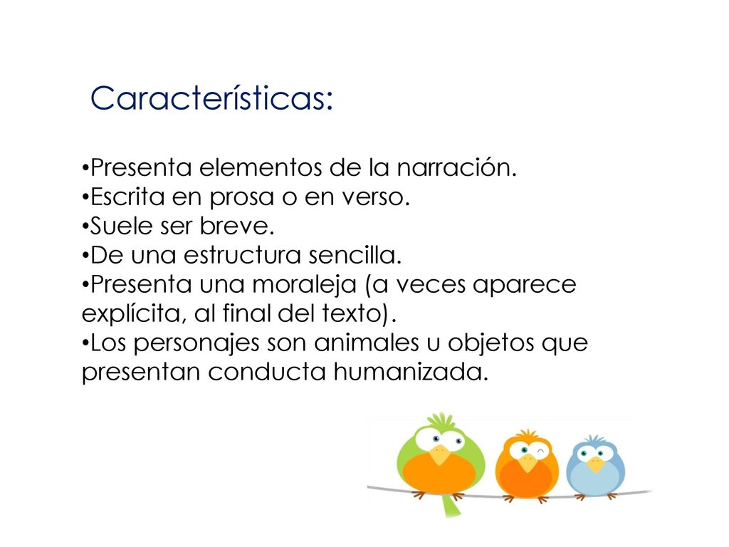 Presenta elementos de la narración. Escrita en prosa o en verso.