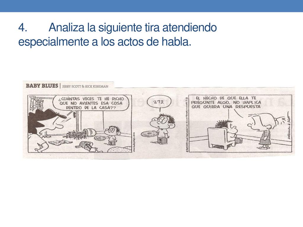 4. Analiza la siguiente tira atendiendo especialmente a los actos de habla.