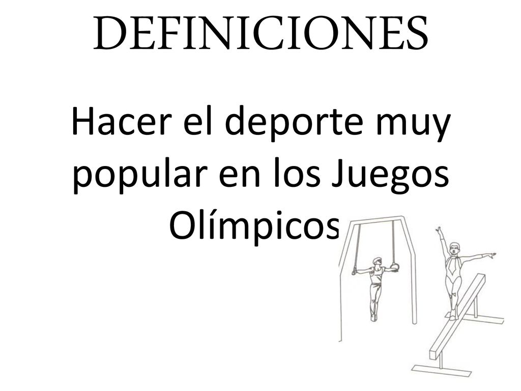 Hacer el deporte muy popular en los Juegos Olímpicos.