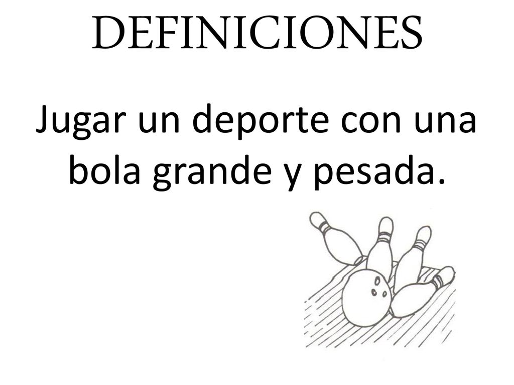 Jugar un deporte con una bola grande y pesada.