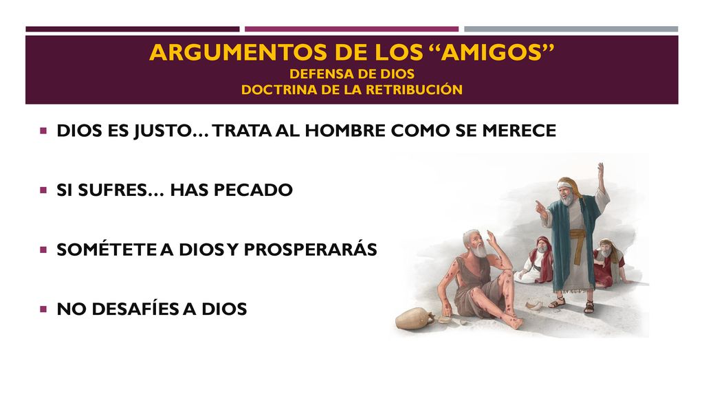 ARGUMENTOS DE LOS AMIGOS DEFENSA DE DIOS DOCTRINA DE LA RETRIBUCIÓN