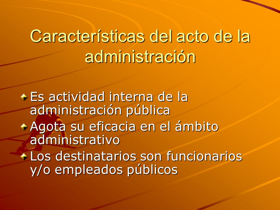 Características del acto de la administración