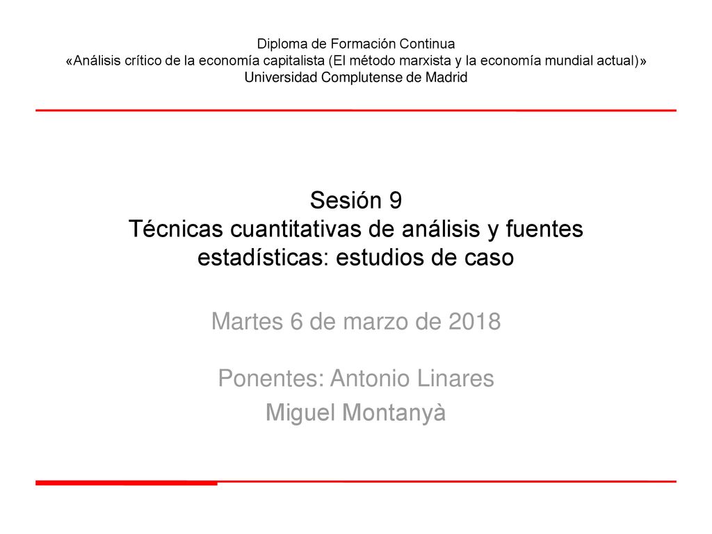 Martes 6 de marzo de 2018 Ponentes: Antonio Linares Miguel Montanyà