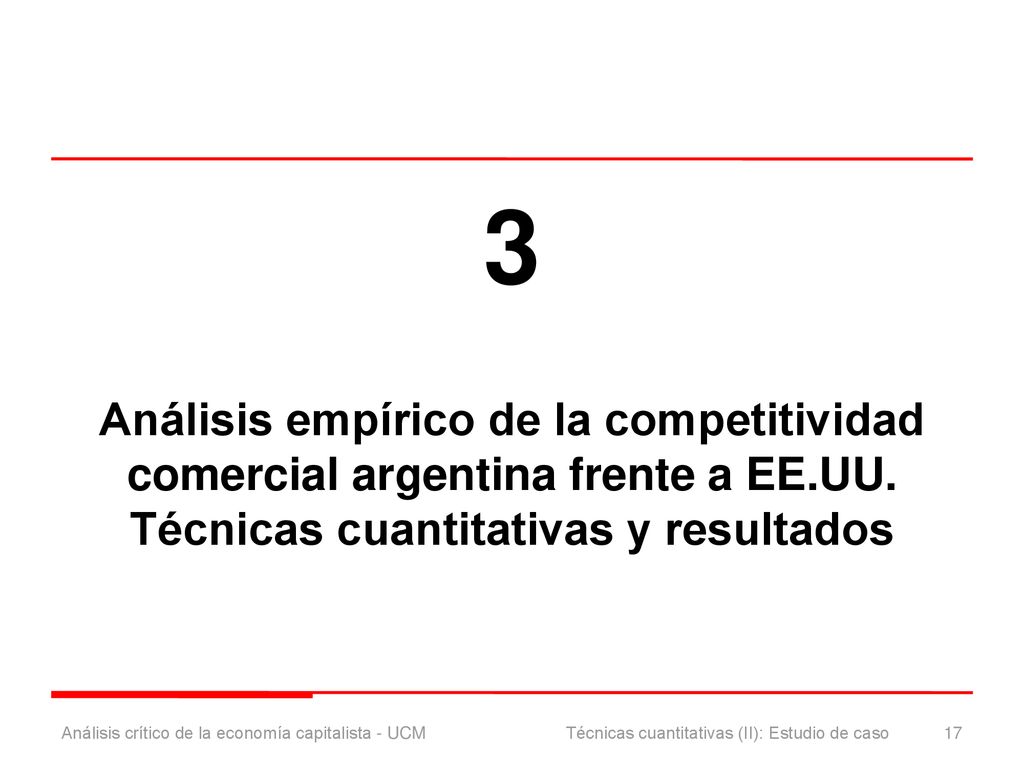 3 Análisis empírico de la competitividad comercial argentina frente a EE.UU. Técnicas cuantitativas y resultados.