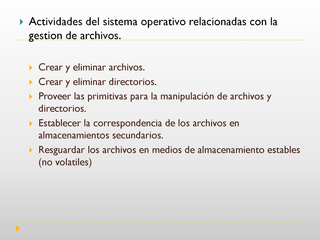 Actividades del sistema operativo relacionadas con la gestion de archivos.