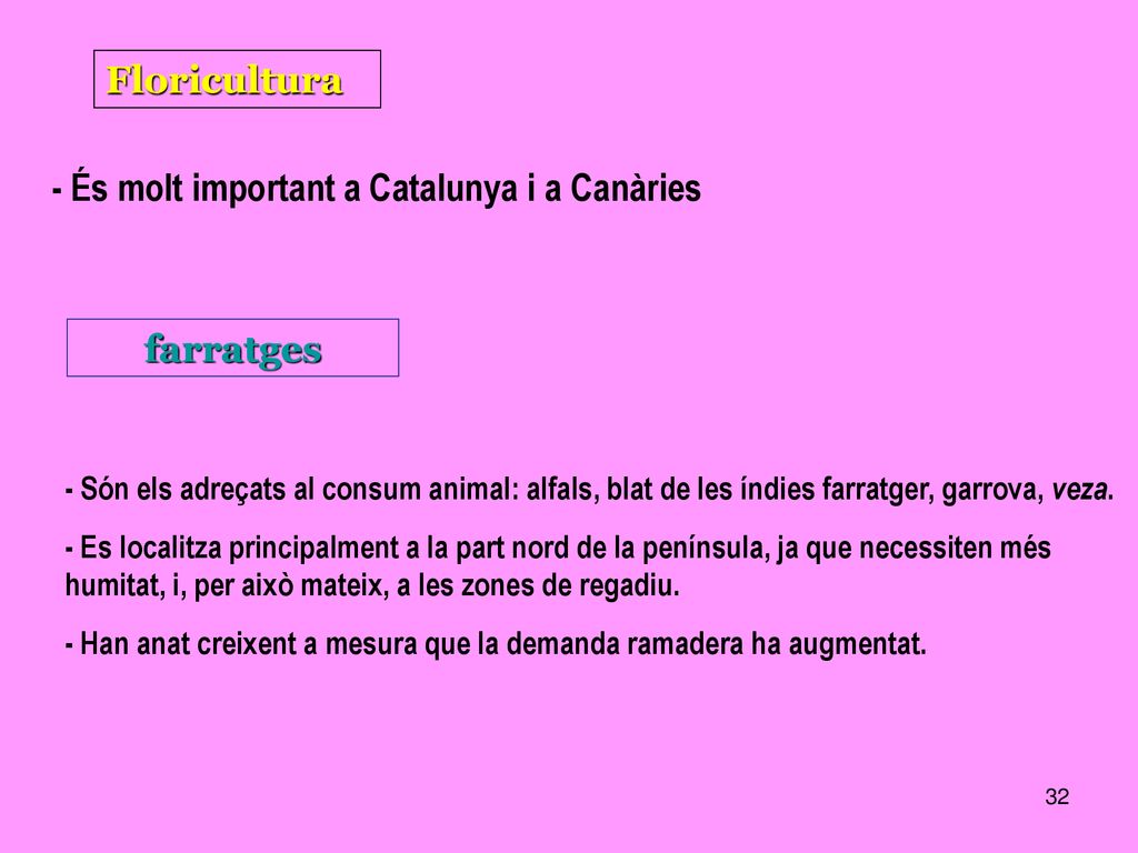- És molt important a Catalunya i a Canàries