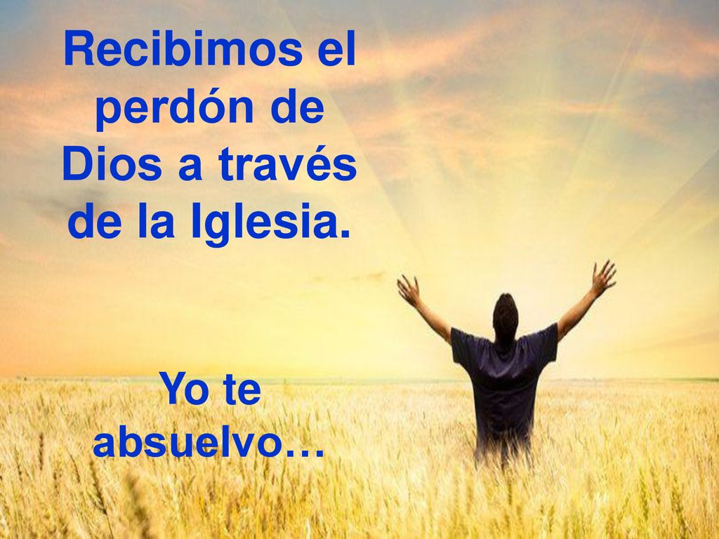 Recibimos el perdón de Dios a través de la Iglesia.