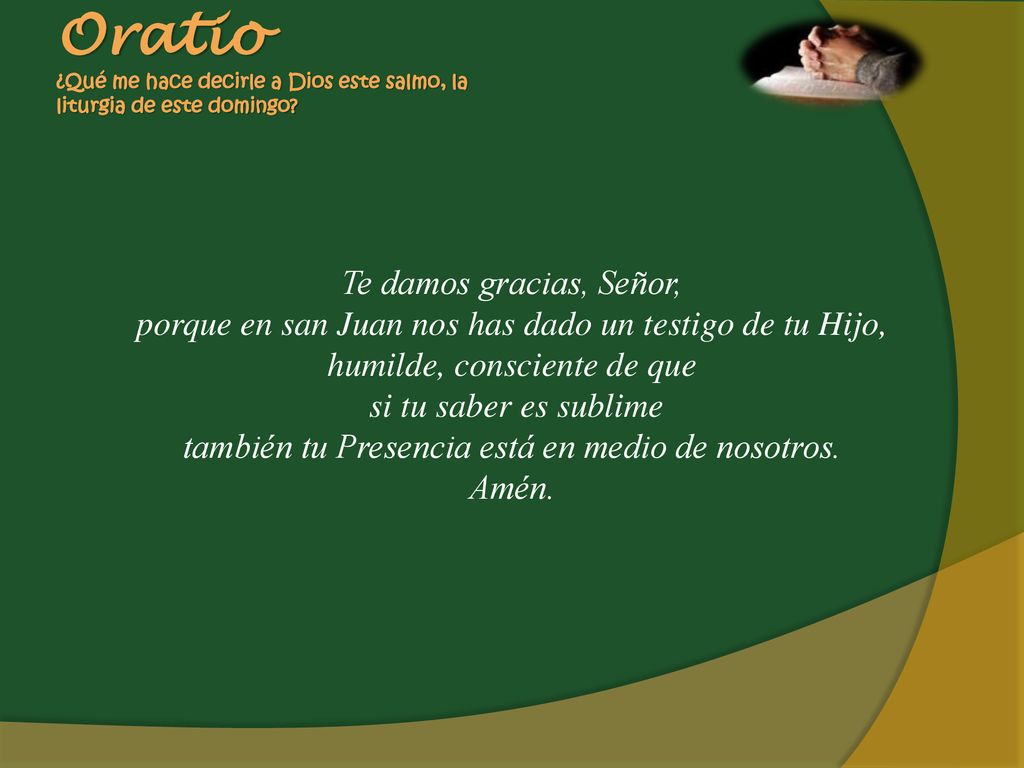 Oratio ¿Qué me hace decirle a Dios este salmo, la liturgia de este domingo