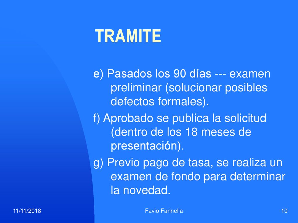 TRAMITE e) Pasados los 90 días --- examen preliminar (solucionar posibles defectos formales).