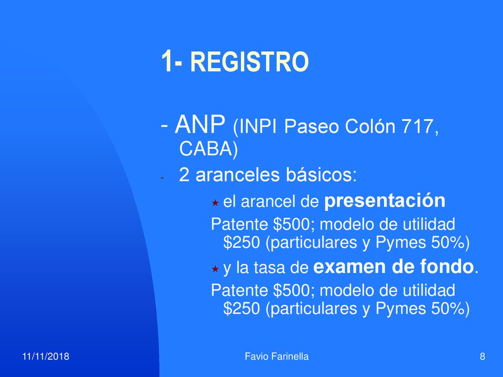1- REGISTRO - ANP (INPI Paseo Colón 717, CABA) 2 aranceles básicos: